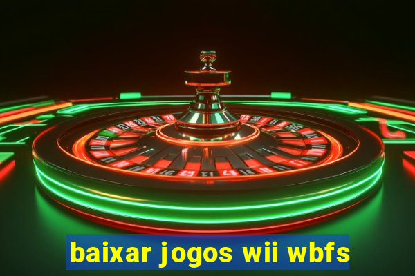 baixar jogos wii wbfs